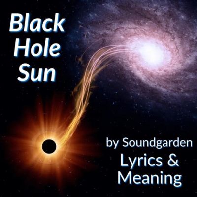  “Black Hole Sun”: Una melodía melancólica que te atrapa en un viaje psicodélico